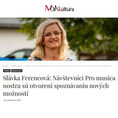 Foto: Rozhovor: Slávka Ferencová: Návštevníci Pro musica nostra sú otvorení spoznávaniu nových možností